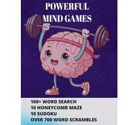 Powerful Mind Games: Word Search, Sudoku, Honeycomb Maze, Word Scramble