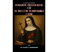 Powerful Prayer Book of St. Rita for an Impossible Cause