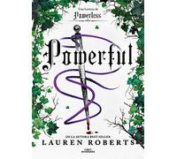 Powerful. Una novela de Powerless. El fenómeno romantasy que arrasa en TikTok