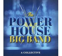 Powerhouse Big Band - A Collective