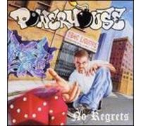 Powerhouse - No Regrets