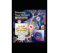Powering Your Memory: Unlock Your Mind’s Full Potential for Learning, Living, and Leading (Hard Life Problems Worth Solving)