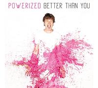 Powerized - Better Than You (Pink Vinyl) [Vinilo]