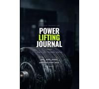 Powerlifting Training Journal: Strength Log for Squat, Bench and Deadlift: 18-Week Workout Tracker with RPE and Training Max for Men and Women - Meet Prep, Personal Records, Deload Planning