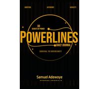 Powerlines Daily Journal: Survival To Sovereignty; 30 Secrets of Power