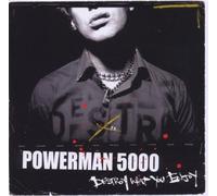 Powerman5000 - Destroy What You Can'T Go Wrong Enjoy