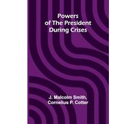 Powers Of The President During Crises