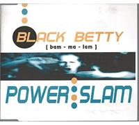 Powerslam - Black Betty