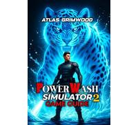 POWERWASH SIMULATOR 2 GAME GUIDE: Master Every Strategy, Unlock All Achievements, Optimize Your Play