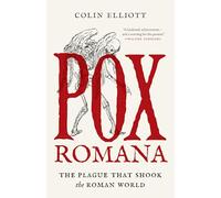Pox Romana: The Plague That Shook the Roman World: 11 (Turning Points in Ancient History)