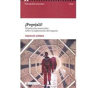 ¡Poyejali!. 50 películas esenciales sobre la exploración del espacio