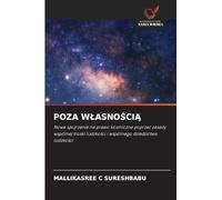 Poza WlasnoŚciĄ: Nowe spojrzenie na prawo kosmiczne poprzez zasady wspólnej troski ludzko¿ci i wspólnego dziedzictwa ludzko¿ci