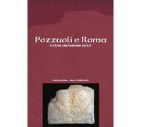 Pozzuoli e Roma. Città del cristianesimo antico (Oi christianoi. Sezione antica)