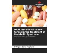 PPAR-beta/delta: a new target in the treatment of Metabolic Syndrome: Perspectives on the agonist GW501516