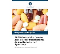 PPAR-beta/delta: neues Ziel bei der Behandlung des metabolischen Syndroms: Perspektiven zum Agonisten GW501516