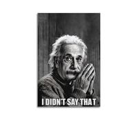 PPZEBDYB Einstein Meme - Póster decorativo con texto en inglés "I Didn't Say That" (20 x 30 cm)