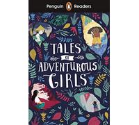 Tales of Adventurous Girls – Penguin Readers – Nivel 1
