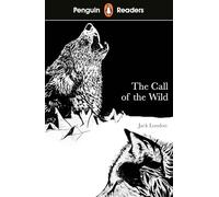 Pr Level 2. The Call Of The Wild (PENGUIN READERS) - 9780241375259: Abridged Edition