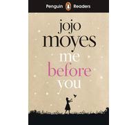 Pr Level 4. Me Before You: Penguin Readers Level 4: | Jojo Moyes
