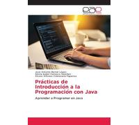 Prácticas de Introducción a la Programación con Java: Aprender a Programar en Java