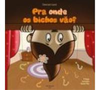 Pra Onde Os Bichos Vão? (ebook)