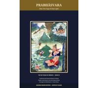 Prabhāsvara: Ösel: The Yoga of Clear Light (The Six Yogas of Nāropa)