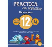 Practica amb Barcanova 12. Matemàtiques: Mesures geomètriques. Angles i girs. Construccions geomètriques. La representació de dades. El plànol (Quaderns)