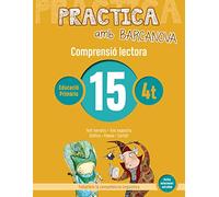 Practica amb Barcanova 15 . Comprensió lectora: Text narratiu. Text expositiu. Gràfics. Poesia. Cartell