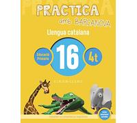 Practica amb Barcanova 16. Llengua catalana: G, J, TG, TJ i IG. C, Ç, S, SS i Z (Quaderns)