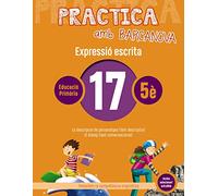 Practica amb Barcanova 17. Expressió escrita: La descripció de personatges (text descriptiu). El diàleg (text conversacional) (Quaderns)