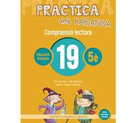 Practica amb Barcanova 19. Comprensió lectora: Text narratiu. Text expositiu. Còmic. Poesia. Notícia (Quaderns)