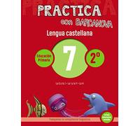 Practica con Barcanova 7. Lengua castellana: La G y la J. La I y la Y. La H