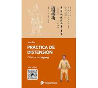 Práctica de distensión: Clásicos del qigong: 6