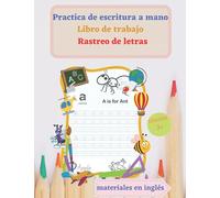 Practica de escritura a mano - Libro de trabajo Rastreo de letras: Rastreo de letras-Alfabeto de escritura a mano para niños |Leer, escribir y ... de letras: libro de trabajo de escritura