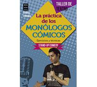 Práctica de los monólogos cómicos, La (Taller de Teatro)