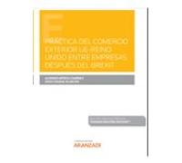 Práctica del Comercio Exterior UE-Reino Unido entre empresas después del Brexit (Papel + e-book)