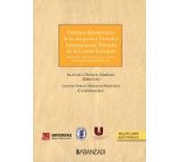 Práctica del Ejercicio de la Abogacía y Derecho Internacional Privado de la Unión Europea (Estudios)