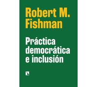 Práctica democrática e inclusión. L | Robert M. Fishman