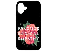Practica empatía Radical Hermosas Rosas Florales empático Carcasa para iPhone 16 Plus
