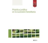 Práctica Jurídica En La Sucesión Hereditaria