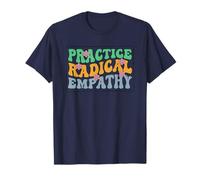 Practica la empatía Radical - bondad Feminista Positiva Camiseta
