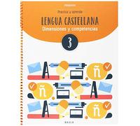 Practica y aprende Lengua castellana 3 Primaria (Projecte Dimensions i competències) - 9788447936830