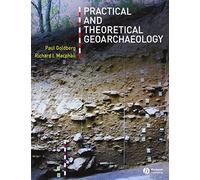 Practical and Theoretical Geoarchaeology