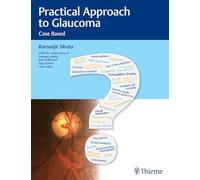 Practical Approach to Glaucoma: Case Based