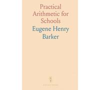 Practical Arithmetic for Schools: Everyday calculations, tables, and problem solving for junior high and high school students