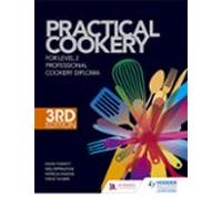 Practical Cookery For The Level 2 Professional Cookery Diploma 3rd Edi