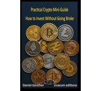 Practical Crypto Mini-Guide: How to Invest Without Going Broke