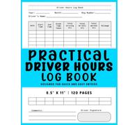 Practical Driver Hours Log Book: Daily Driving and Working Hours Tracker Designed for Quick and Easy Entries