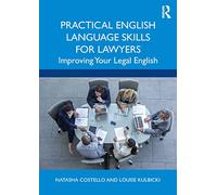 Practical English Language Skills for Lawyers: Improving Your Legal English