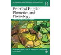 Practical English Phonetics and Phonology: A Resource Book for Students (Routledge English Language Introductions)